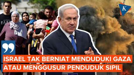 Berdalih Bersihkan Gaza dari Hamas, Netanyahu Ungkap Israel Tak Berniat Menggusur Warga Sipil