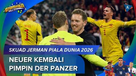 Daftar Skuad Jerman di Piala Dunia 2026, Manuel Neuer Batal Pensiun!