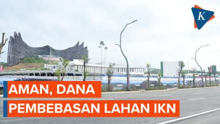 Aman, Dana Pembebasan Lahan IKN