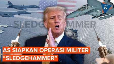 AS Siapkan Operasi Militer Baru "Sledgehammer", Perang Iran Berlanjut?