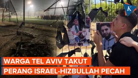 Perbatasan Kian Panas, Warga Tel Aviv Takut Perang Hizbullah-Israel Pecah dan Meluas