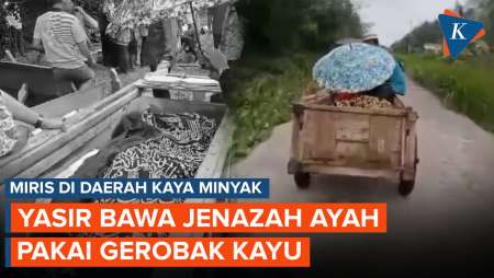 Cerita Pilu Yasir, Bawa Jenazah Ayah Pakai Gerobak Kayu di Daerah Kaya Minyak