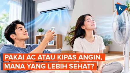Pakai AC Atau Kipas Angin, Mana Yang Lebih Sehat?