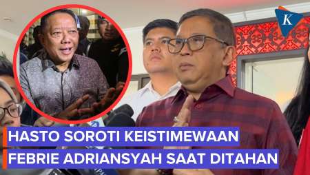 Hasto Soal Febrie Adriansyah Tak Diborgol Saat Ditahan: Harus Diperlakukan Sama
