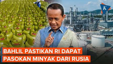 Bahlil Sebut RI Dapat Pasokan Minyak Dan LPG Dari Rusia
