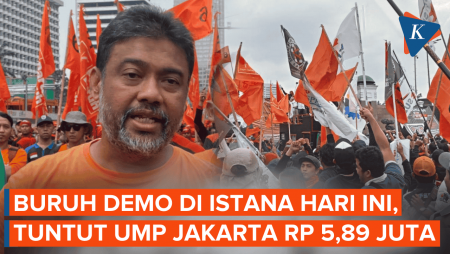 Buruh Demo Di Istana Hari Ini, Tuntut Kenaikan UMP Jakarta 2026 Jadi Rp 5,89 Juta