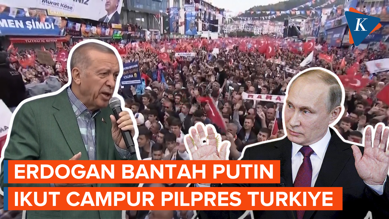 Dituduh Ikut Campur dalam Pilpres Turkiye, Erdogan Bela Putin