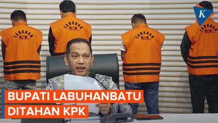 KPK Tahan Bupati Labuhanbatu Erik Adtrada Ritonga