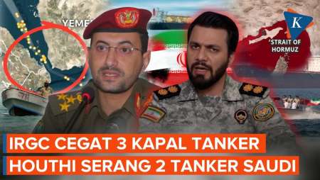 Angkernya Selat Hormuz Dan Laut Merah, Tanker-tanker Hadapi IRGC Dan Houthi!