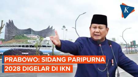 Prabowo: Sidang Paripurna 2028 Digelar di IKN