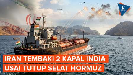 Iran Kembali Tutup Selat Hormuz, Tembaki Dua Kapal India