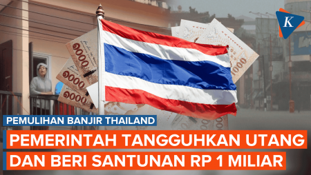 Korban Banjir Thailand Dapat Penangguhan Utang Dan Santunan Rp 1 Miliar