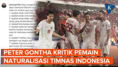 Eks Dubes Peter Gontha Kritik Pemain Naturalisasi Timnas Indonesia, Ini Respons PSSI