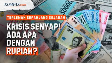 Kenapa Rupiah Terus Melemah Hingga Tembus Rp 18.000 Per Dollar AS?