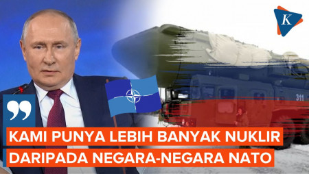 Mulai Tempatkan Nuklir di Belarus, Putin Pamer Punya Stok Lebih Banyak Daripada NATO 