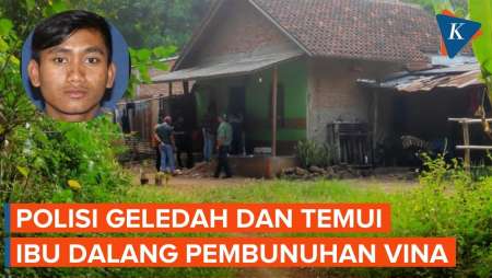 Geledah Rumah Pegi, Polisi Temui Ibu dari Sosok Dalang Kasus Vina Cirebon