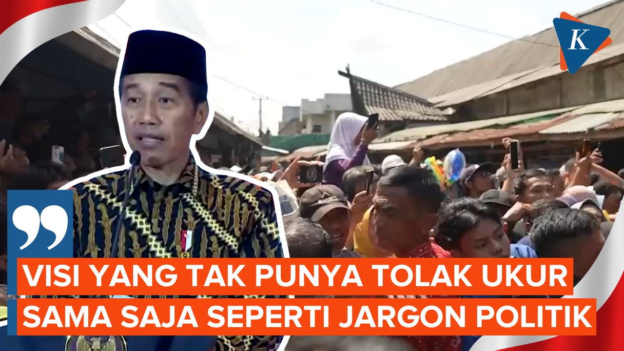 Video: Jokowi: Visi Misi Jika Tak Dirumuskan Tolak Ukurnya Sama Saja ...