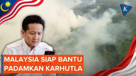Malaysia Siap Bantu Padamkan Karhutla Di Indonesia Jika Diminta
