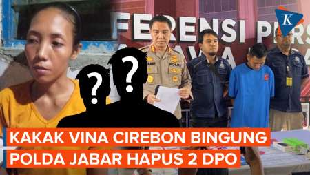 Keluarga Bingung Polisi Tiba-tiba Hapus 2 Buron Kasus Vina Cirebon 2016