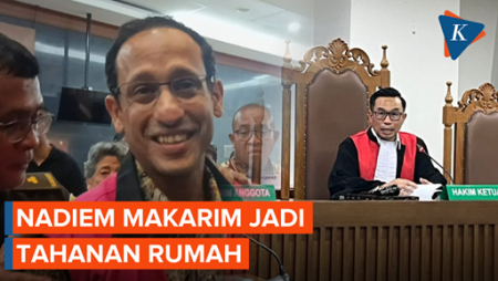 Hakim Kabulkan Tahanan Rumah Untuk Nadiem Makarim