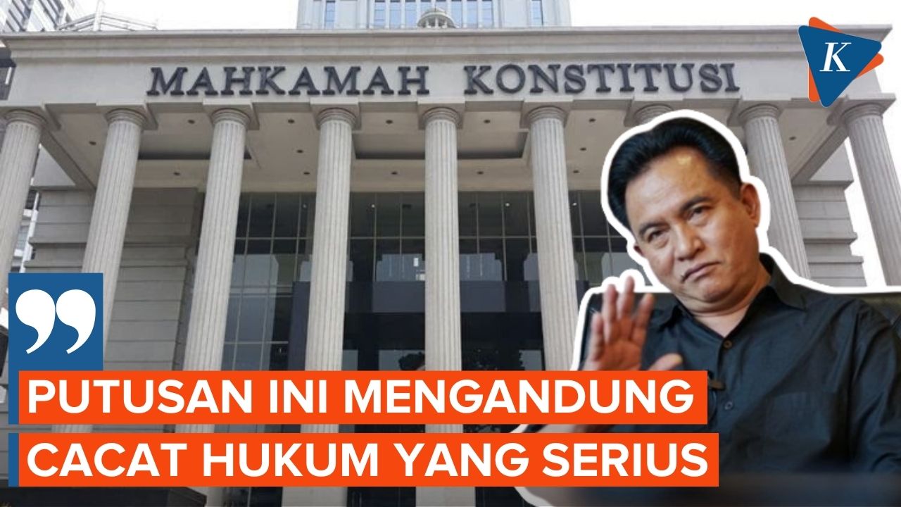 Video: Kritik Putusan MK, Yusril Ihza Mahendra : Cacat Hukum Yang Serius!