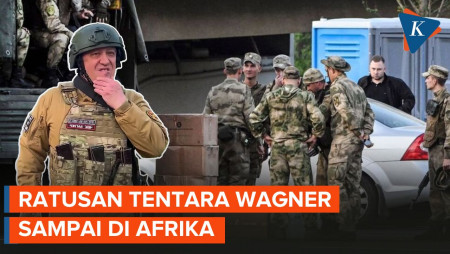 Ratusan Prajurit Wagner Tiba di Afrika, Ada Apa?