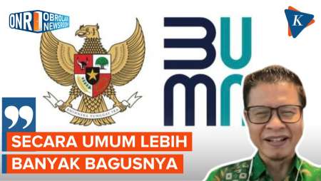 Rumor BUMN Akan Dilebur ke Danantara, Pengamat: Banyak Bagusnya