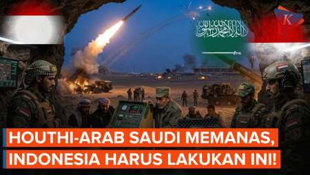 Konflik Houthi-Arab Saudi Meluas, Apa Yang Bisa Indonesia Lakukan?