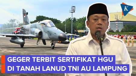 Nusron Cabut HGU Perusahaan Yang Tanam Tebu Di Lahan TNI AU 