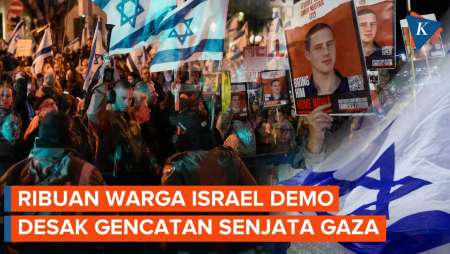 Ribuan Warga Israel Demo di Tel Aviv, Desak Netanyahu Sepakati Gencatan Senjata dengan Hamas