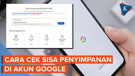 Cara Mengecek Sisa Penyimpanan Akun Google lewat Google One