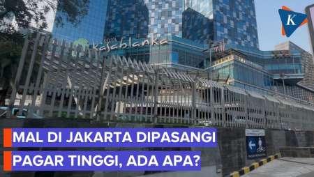 Beberapa Mal Di Jakarta Pasang Pagar Tinggi, Ada Apa?