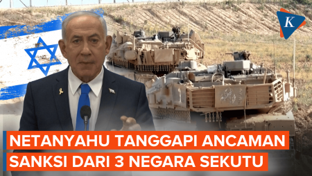 Reaksi Netanyahu Usai Inggris, Perancis, dan Kanada Ancam Beri Sanksi