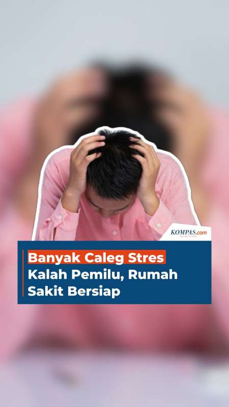 Banyak Caleg Stres Kalah Pemilu, Rumah Sakit Bersiap