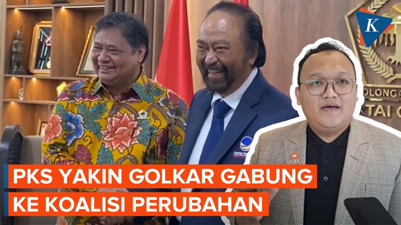PKS Yakin Golkar Berpeluang Gabung Koalisi Perubahan 