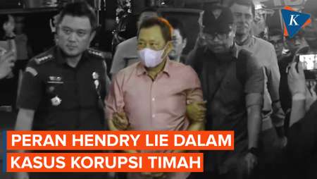 Peran Hendry Lie dalam Kasus Korupsi Tata Kelola Timah