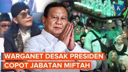 Imbas Hina Penjual Es Teh, Warganet Minta Prabowo Copot Jabatan Miftah