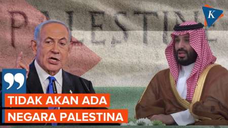 Netanyahu Ngotot Tak Akan Ada Negara Palestina, Meski Korbankan Hubungan Arab Saudi