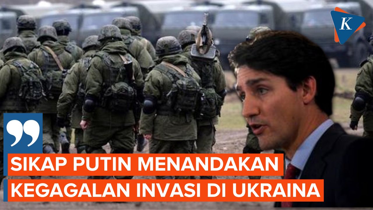 Trudeau Sebut Sikap Putin Menandakan Kegagalan Invasi Rusia di Ukraina