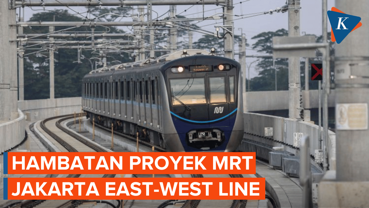 Mulai Dibangun 2024, Ini Hambatan Proyek MRT Jakarta East-West Line…