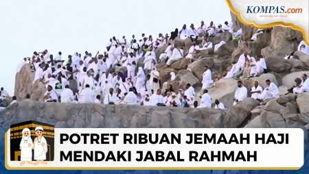 Potret Ribuan Jemaah Haji Mendaki Jabal Rahmah, Bukit Kasih Sayang Di Padang Arafah