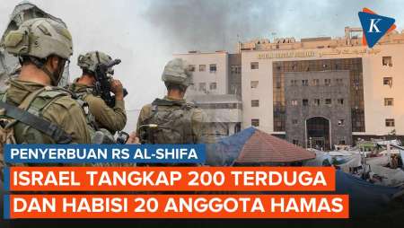 Serbu RS Al-Shifa, Israel Ringkus 200 Terduga dan Habisi 20 Anggota Hamas