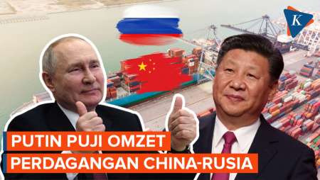 Puja-puji Putin soal Omzet Perdagangan China-Rusia, Capai 200 Miliar Dolar
