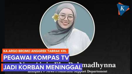 Pegawai Kompas TV Meninggal Dalam Kecelakaan KA Argo Bromo Tabrak KRL