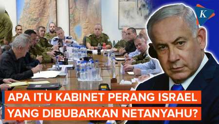 Menelisik Lebih dalam Kabinet Perang Israel yang Dibubarkan Netanyahu