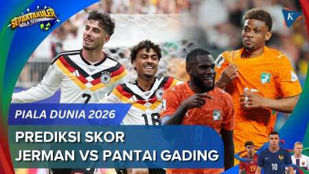 Prediksi Skor Jerman Vs Pantai Gading Piala Dunia 2026, Lawan Sepadan Die Mannschaft