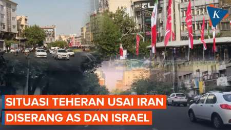 Situasi Teheran Usai AS-Israel Serang Iran, Tak Banyak Terganggu