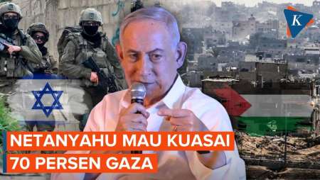 Ambisi Netanyahu Kuasai Gaza, Militer Bersiap Perluas Pendudukan Wilayah