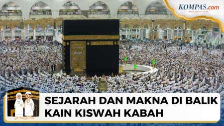 Kiswah Penutup Kabah, Ini Sejarah dan Maknanya