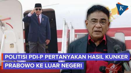 ​Politisi PDI-P: Rakyat Lagi Susah, Kunker Ke Luar Negeri Hasilnya Apa?
